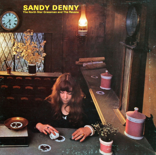 50周年連載企画＜BACK TO THE 1971＞第23回：SANDY DENNY『NORTH STAR GRASSMAN AND THE RAVENS』